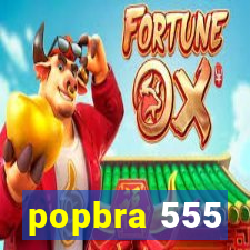 popbra 555